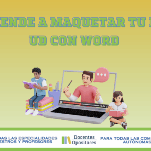 Aprende a maquetar tu programación didáctica y unidades didácticas con Word